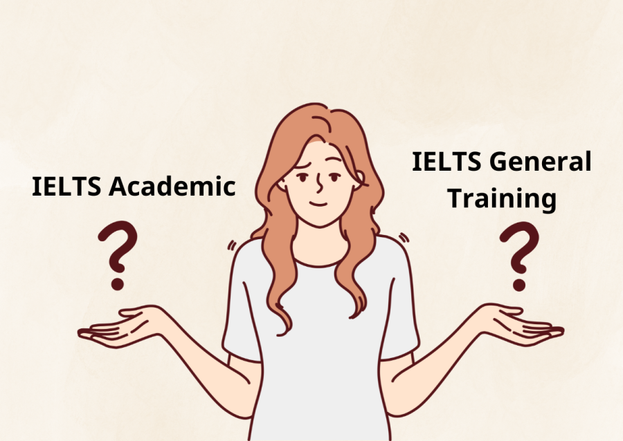 IELTS Academic - IELTS General Training giống và khác nhau như thế nào?