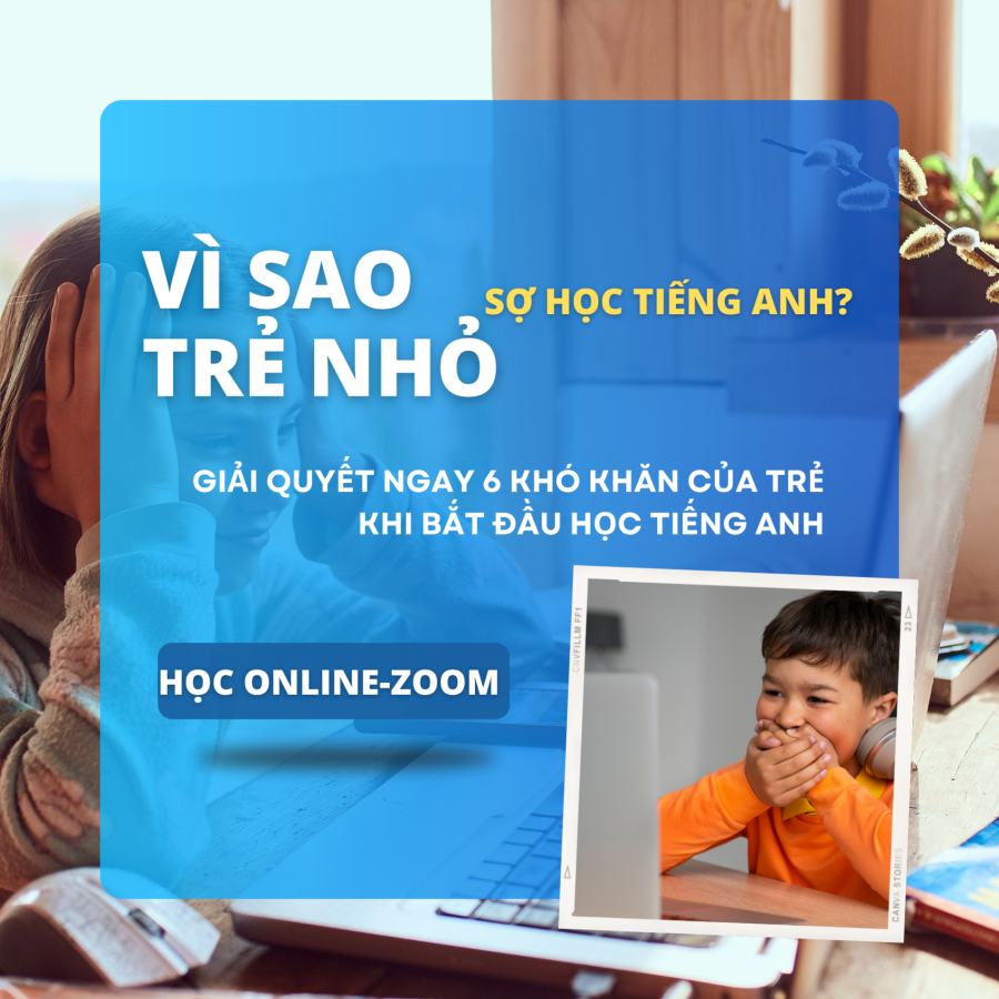VÌ SAO TRẺ NHỎ SỢ HỌC TIẾNG ANH?