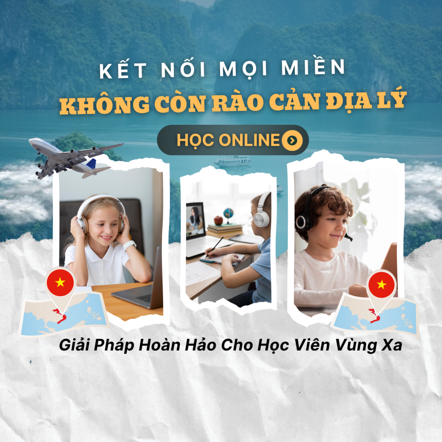 Học Online – Giải Pháp Bình Đẳng Cho Mọi Học Viên, Mọi Miền Đất Nước
