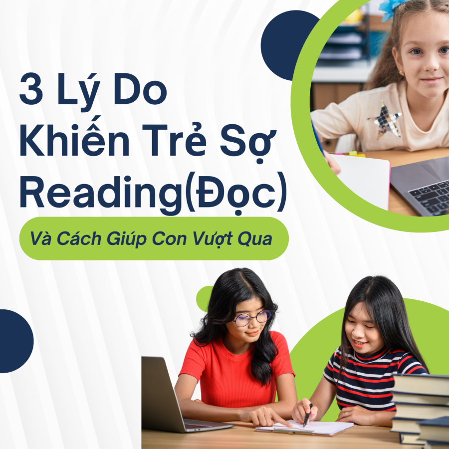 Vì Sao Trẻ Sợ Reading Trong Cambridge Và Cách Giúp Con Yêu Đọc Lại