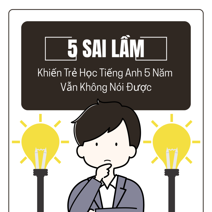 Sự thật: 80% trẻ học tiếng Anh nhiều năm nhưng vẫn không nói được