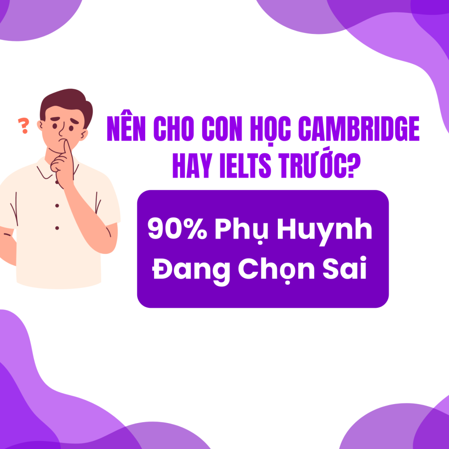 Sai lầm phổ biến: Cho con học IELTS quá sớm