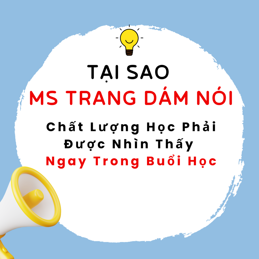 👉 Chất lượng thật… phụ huynh nhìn thấy ở đâu?
