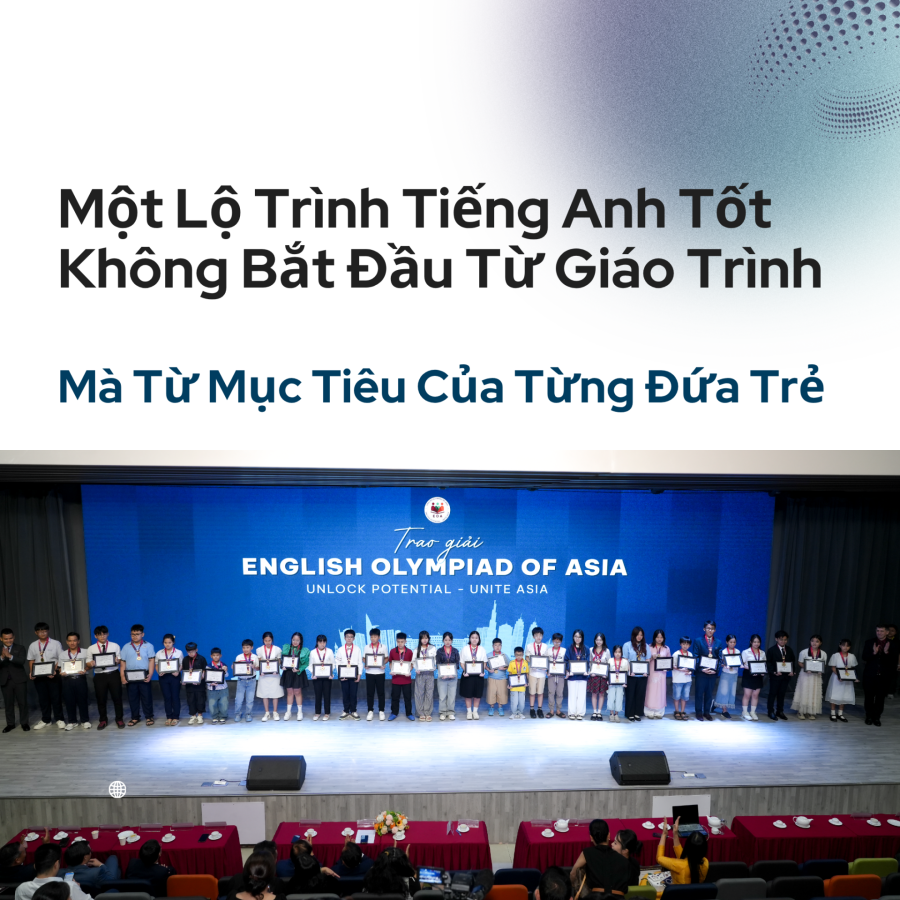 Một lộ trình học tiếng Anh hiệu quả không bắt đầu từ giáo trình hay chứng chỉ?