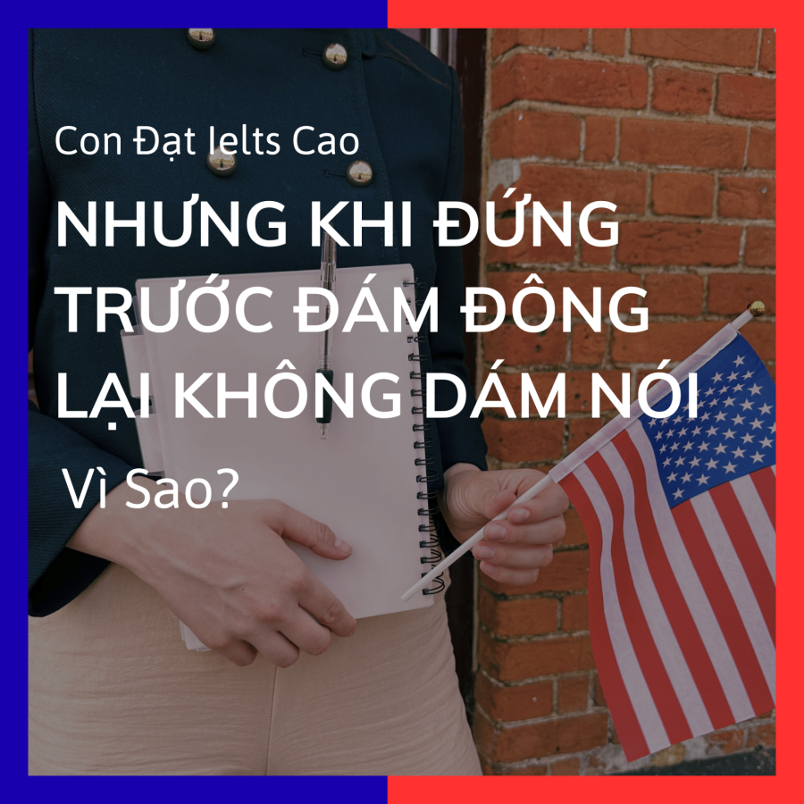 IELTS cao nhưng không giao tiếp được Vì sao học sinh vẫn thiếu tự tin khi nói tiếng Anh